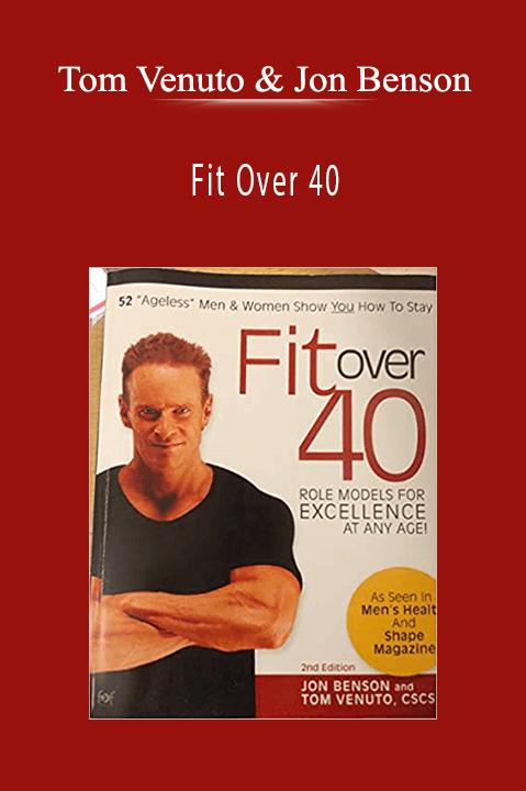 Fit Over 40 – Tom Venuto & Jon Benson