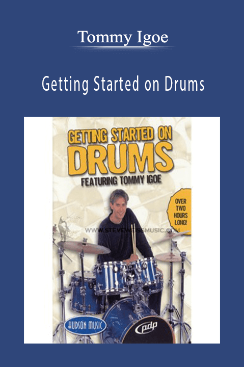 Getting Started on Drums – Tommy Igoe