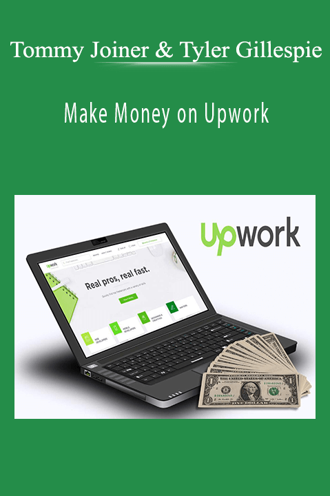 Make Money on Upwork – Tommy Joiner & Tyler Gillespie