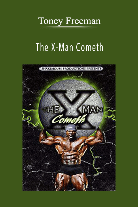 The X–Man Cometh – Toney Freeman