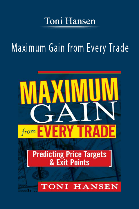 Maximum Gain from Every Trade: Predicting Price Targets and Exit Points – Toni Hansen