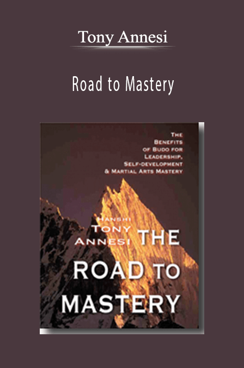 Road to Mastery – Tony Annesi