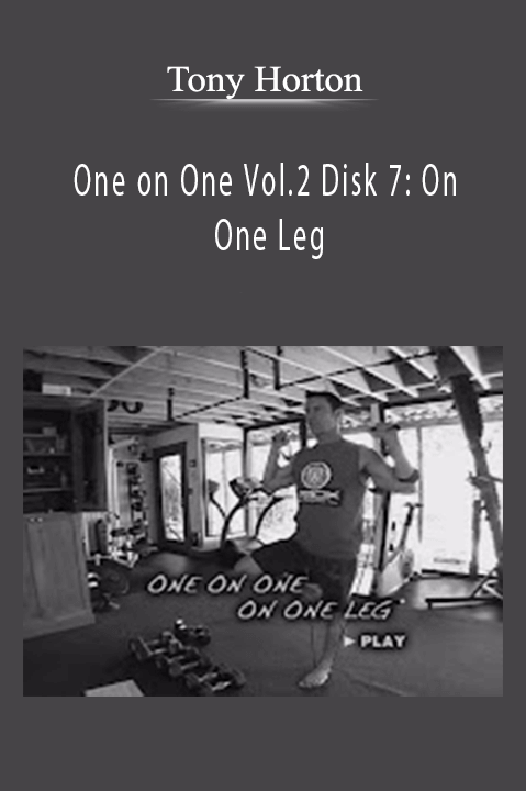 One on One Vol.2 Disk 7: On One Leg – Tony Horton