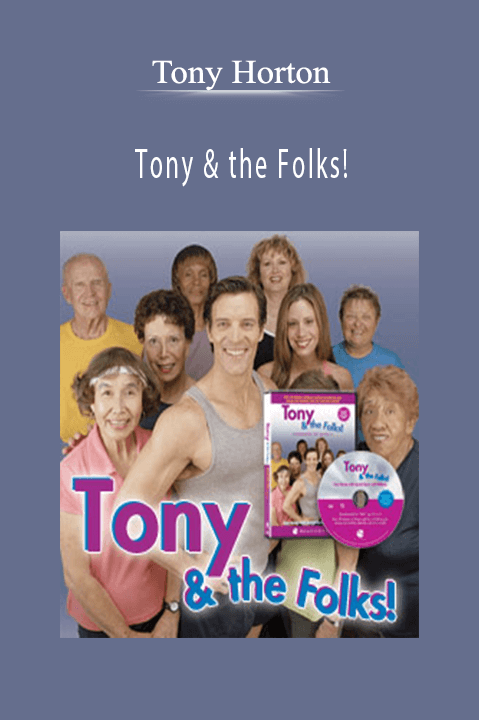 Tony & the Folks! – Tony Horton