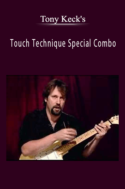 Touch Technique Special Combo – Tony Keck's