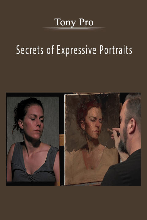 Tony Pro: Secrets of Expressive Portraits