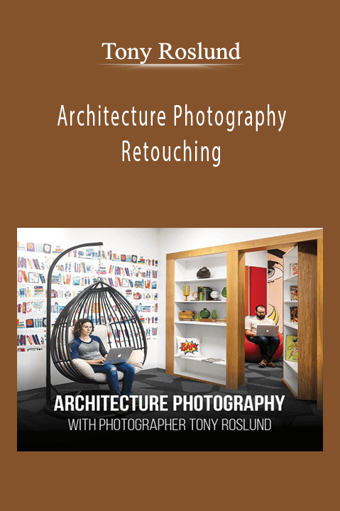 Architecture Photography & Retouching – Tony Roslund