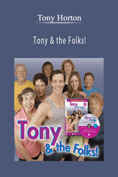 Tony Horton – Tony & the Folks!