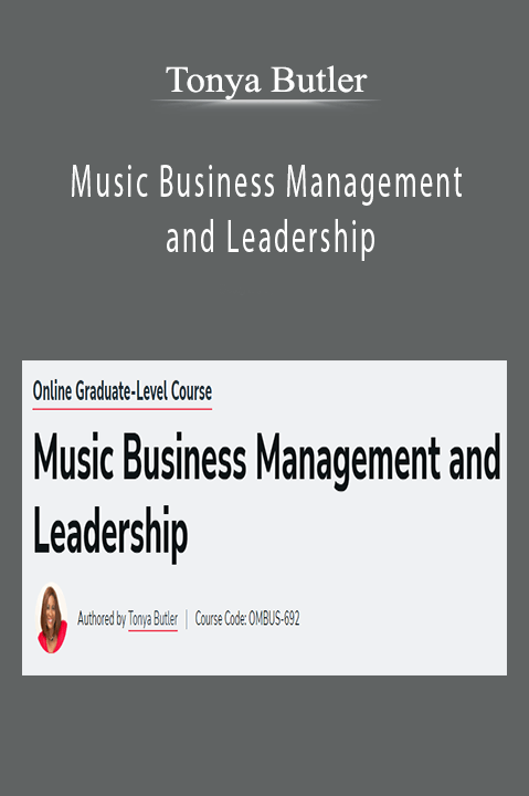 Music Business Management and Leadership – Tonya Butler