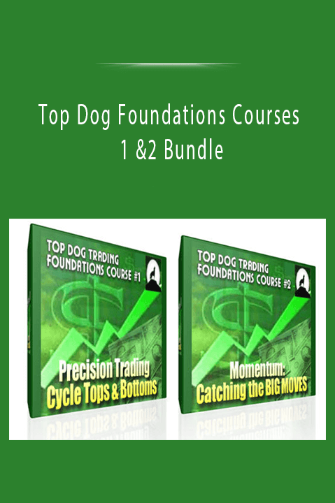 Top Dog Foundations Courses 1 &2 Bundle