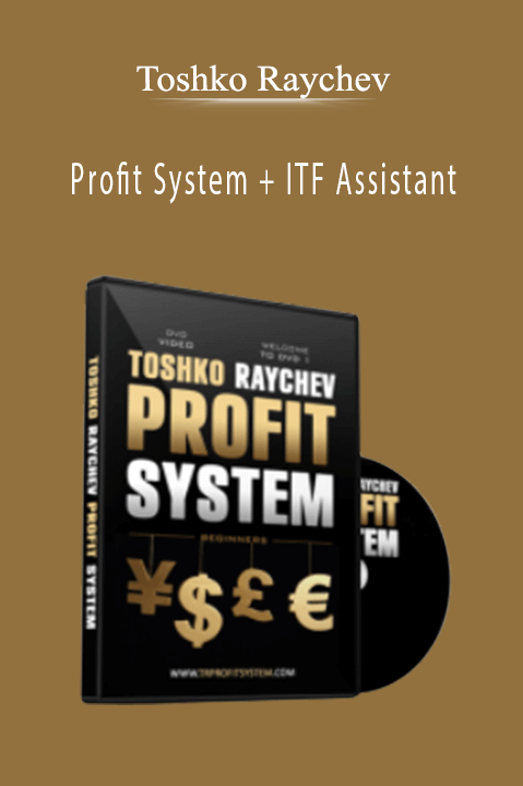 Profit System + ITF Assistant – Toshko Raychev