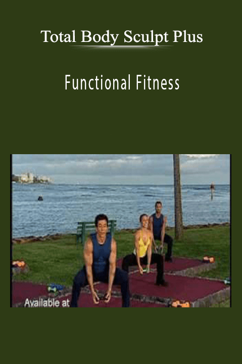 Functional Fitness – Total Body Sculpt Plus