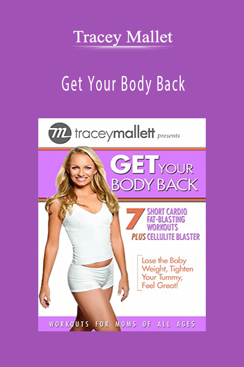 Get Your Body Back – Tracey Mallet