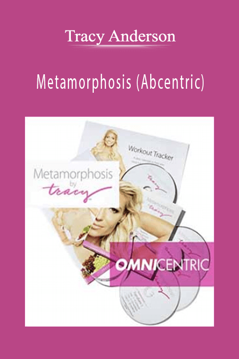 Metamorphosis (Abcentric) – Tracy Anderson