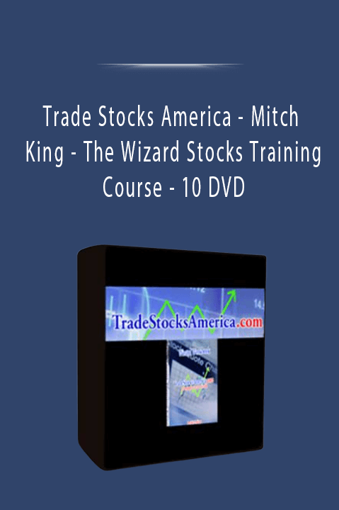 Mitch King – The Wizard Stocks Training Course – 10 DVD – Trade Stocks America