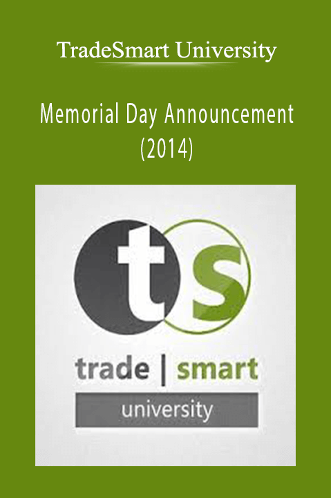 Memorial Day Announcement (2014) – TradeSmart University