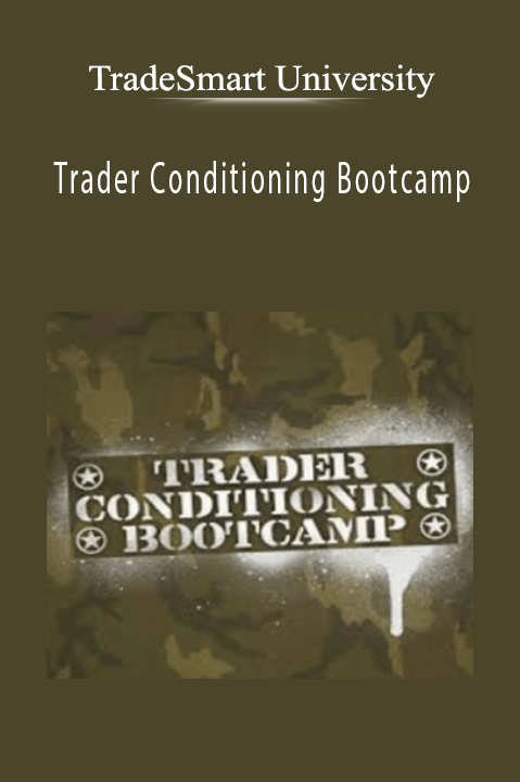 Trader Conditioning Bootcamp – TradeSmart University