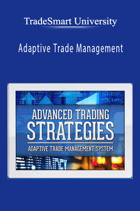 Adaptive Trade Management – TradeSmart University