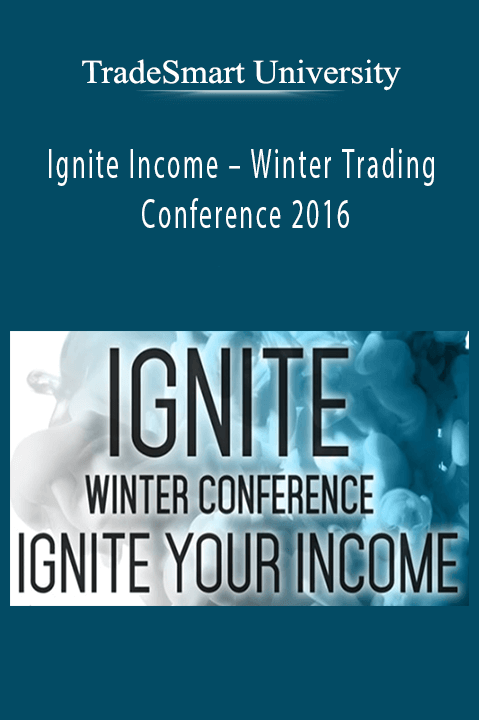 Ignite Income – Winter Trading Conference 2016 – TradeSmart University