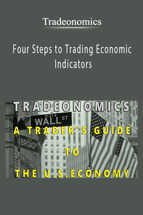 Four Steps to Trading Economic Indicators – Tradeonomics