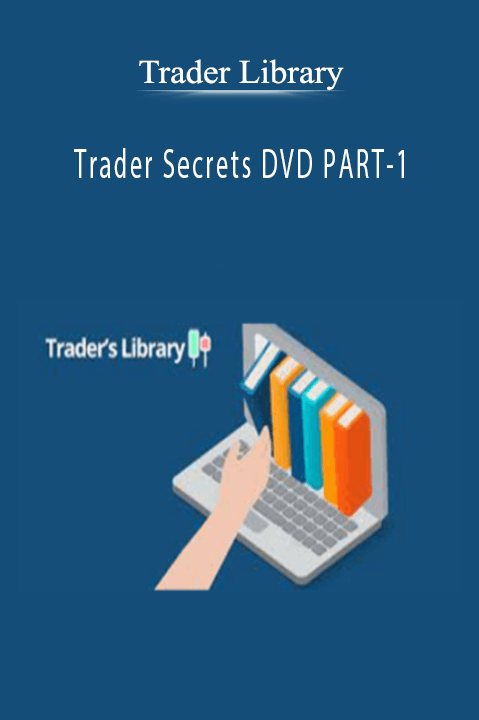 Trader Secrets DVD PART–1 – Trader Library