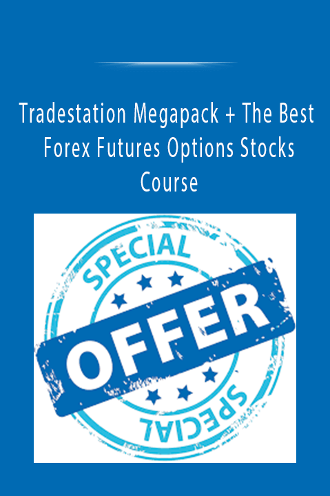 Tradestation Megapack + The Best Forex Futures Options Stocks Course