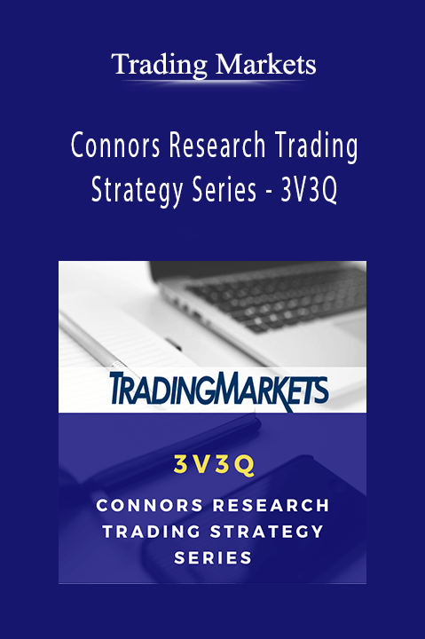 Connors Research Trading Strategy Series – 3V3Q – Trading Markets