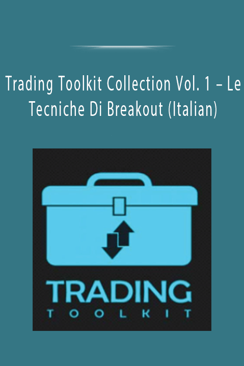 Le Tecniche Di Breakout (Italian) – Trading Toolkit Collection Vol. 1