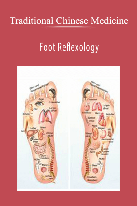 Foot Reflexology – Traditional Chinese Medicine