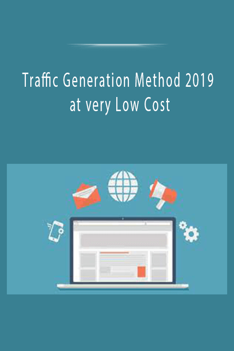 Traffic Generation Method 2019 at very Low Cost