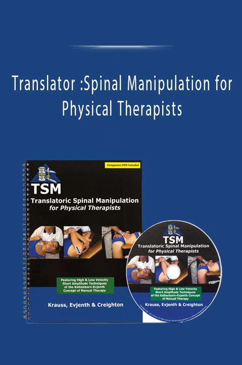 Translator :Spinal Manipulation for Physical Therapists