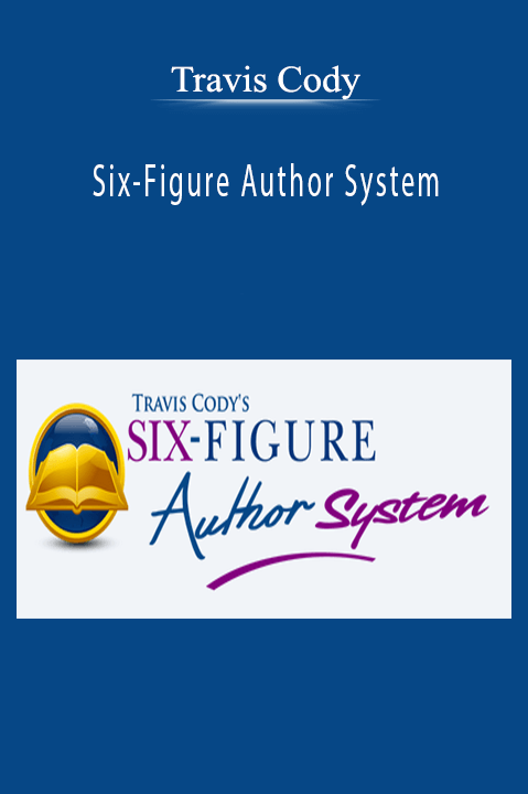 Six–Figure Author System – Travis Cody