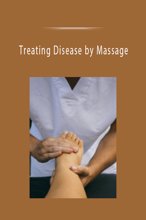 Treating Disease by Massage