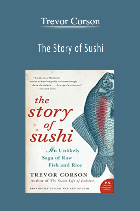 The Story of Sushi – Trevor Corson