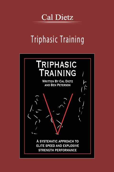 Cal Dietz – Triphasic Training