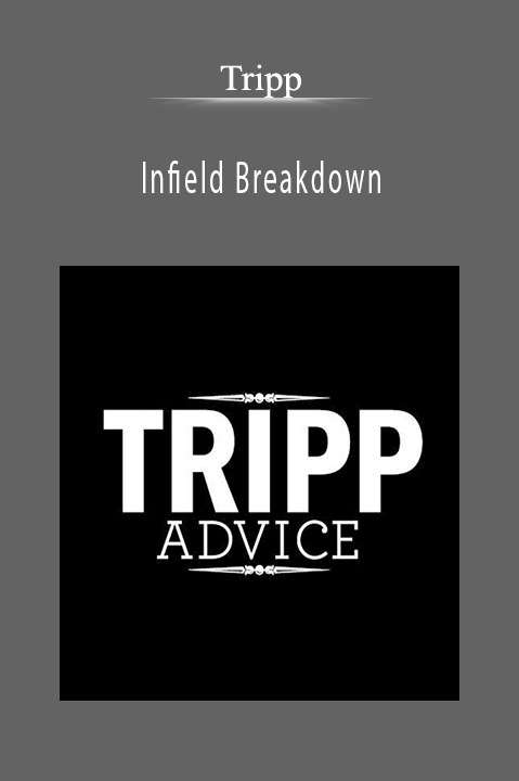 Infield Breakdown – Tripp