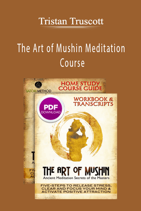 The Art of Mushin Meditation Course – Tristan Truscott