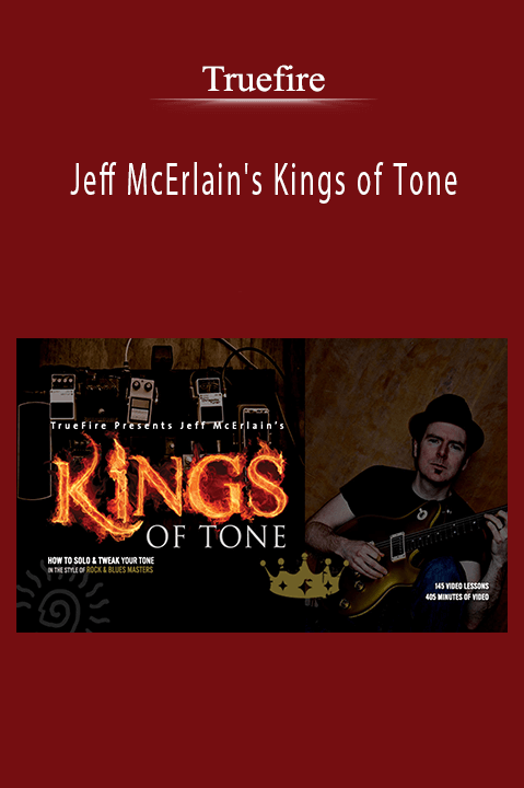 Jeff McErlain's Kings of Tone – Truefire