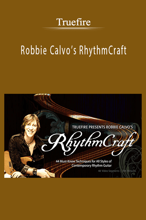 Robbie Calvo’s RhythmCraft – Truefire