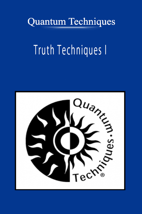 Quantum Techniques - Truth Techniques I