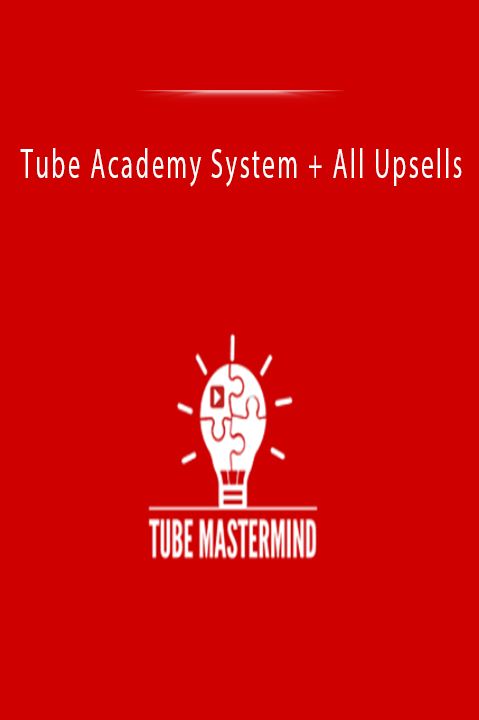 Tube Academy System + All Upsells