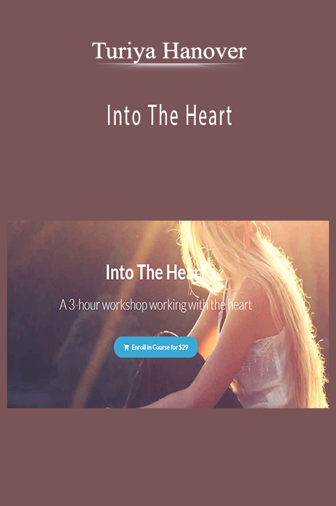 Into The Heart – Turiya Hanover