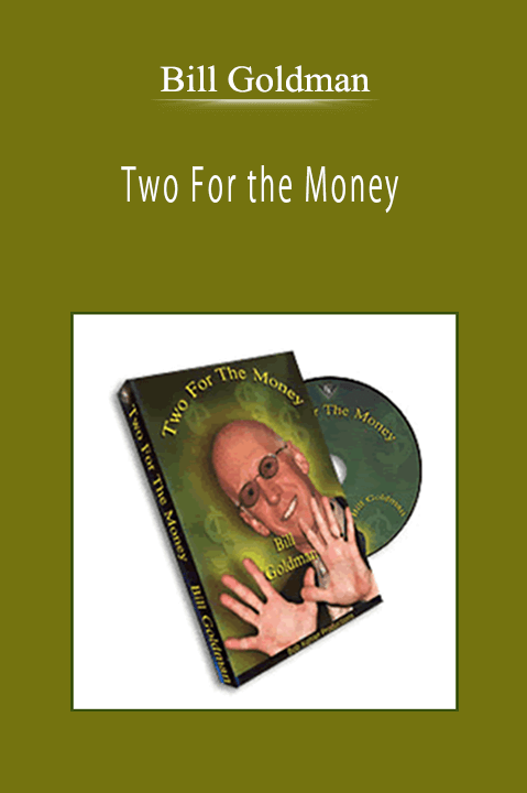 Bill Goldman - Two For the Money