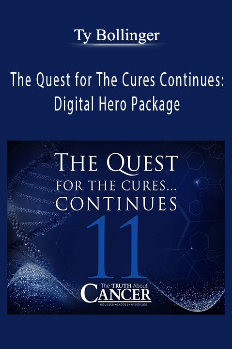 The Quest for The Cures Continues: Digital Hero Package – Ty Bollinger