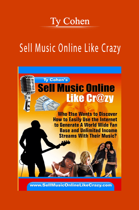 Sell Music Online Like Crazy – Ty Cohen