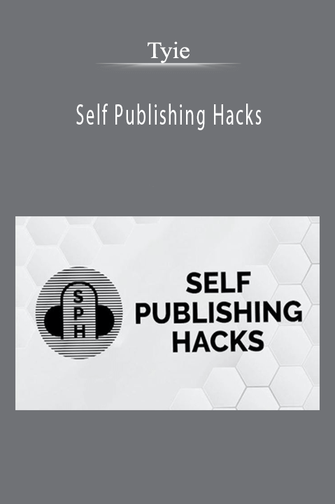 Self Publishing Hacks – Tyie