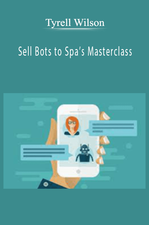 Sell Bots to Spa’s Masterclass – Tyrell Wilson