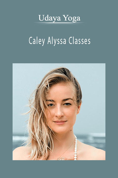 Caley Alyssa Classes – Udaya Yoga