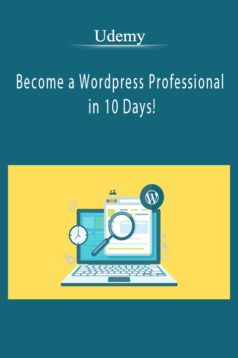 Become a Wordpress Professional in 10 Days! – Udemy