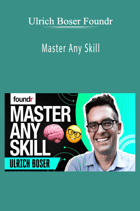 Master Any Skill – Ulrich Boser Foundr